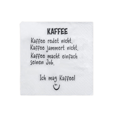 Serviette Cocktail mit Spruch: Kaffee redet nicht,....