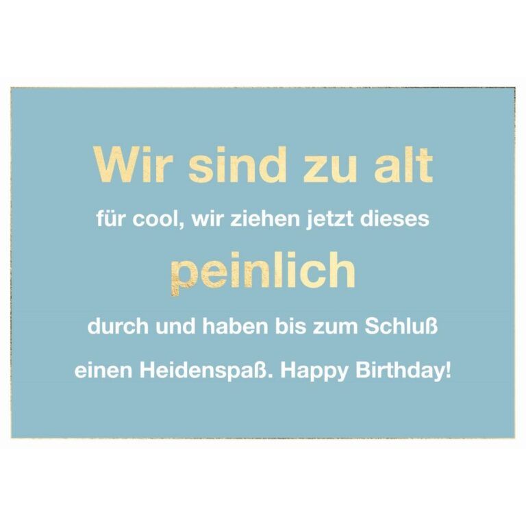 Faltkarte A6 Geburtstag: Wir sind zu alt für cool....