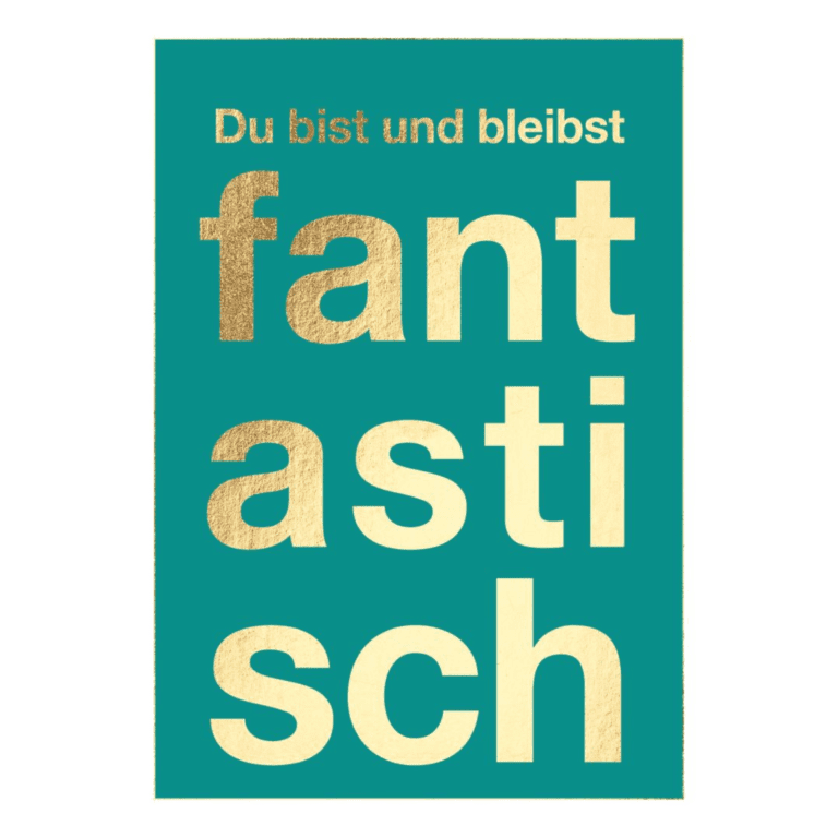 Postkarte A6 Humor: Du bist und bleibst fantastisch