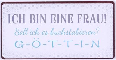 Magnet mit Spruch Metall: Ich bin eine Frau.....